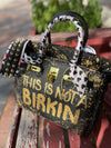 Custom Leather Bag This Is Not A B Black